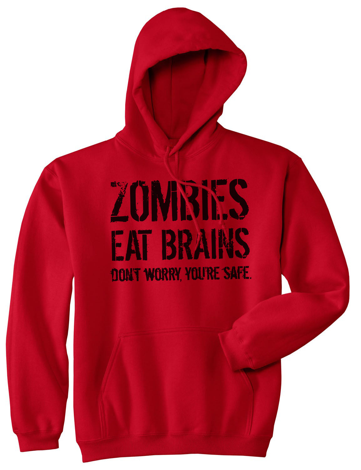 Zombies Eat Brains So Youre Safe Hoodie Funny Costume Halloween Sweatshirt