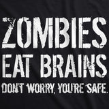 Zombies Eat Brains, You're Safe Men's Tshirt