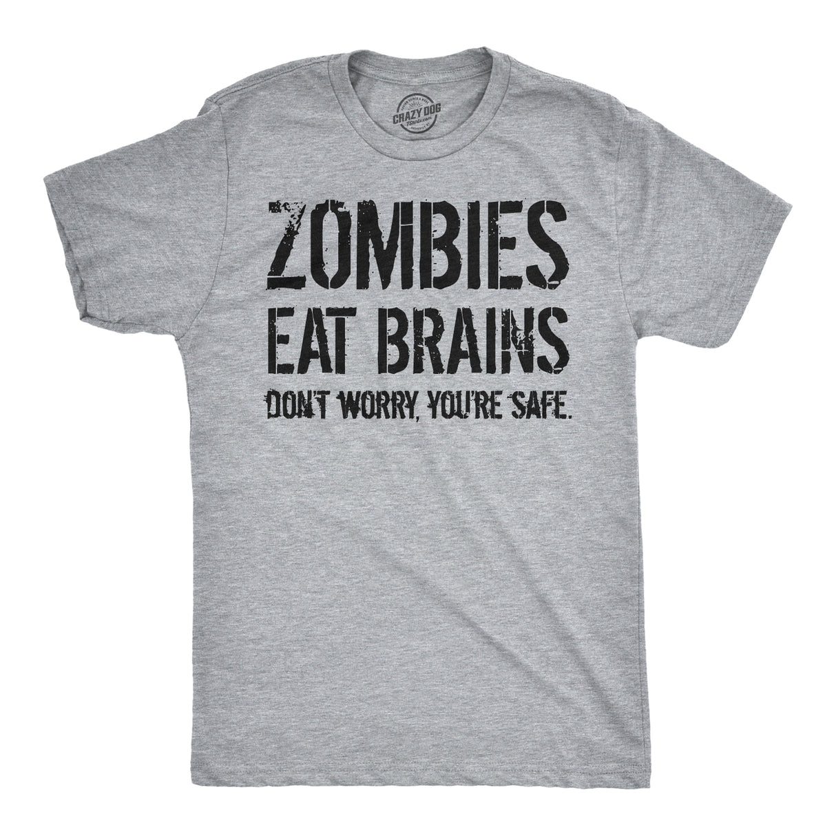 Zombies Eat Brains, You're Safe Men's Tshirt