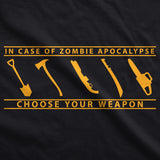 In Case Of Zombie Apocalypse Choose Your Weapon Men's Tshirt