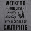 Weekend Forecast: Mostly Drinking With A Chance Of Camping Men's Tshirt