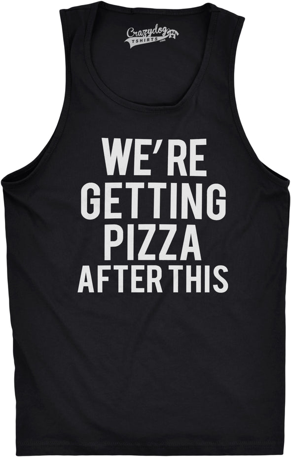 Mens Were Getting Pizza After This Funny Workout Sleeveless Gym Fitness Tank Top