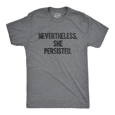 Nevertheless She Persisted Men's Tshirt