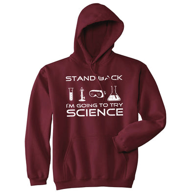 Stand Back Science Funny Sweater Cool Humorous Nerdy Shirt for Geeks Hoodie