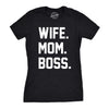 Womens Wife Mom Boss Funny T shirt I Am The Boss Tee for Ladies Shirts for Mom