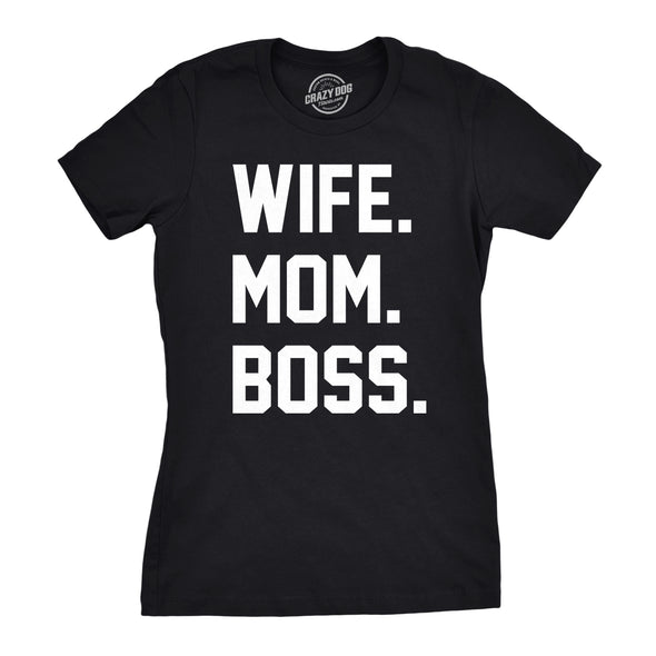 Womens Wife Mom Boss Funny T shirt I Am The Boss Tee for Ladies Shirts for Mom