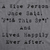 Wise Person Lived Happily Ever After Men's Tshirt