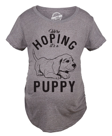 Maternity Hoping Its A Puppy T shirt Funny Sarcastic Pregnancy Announcement Tee