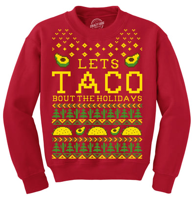 Sweatshirt Lets Taco Bout The Holidays Christmas Ugly Sweater Funny Holiday Top