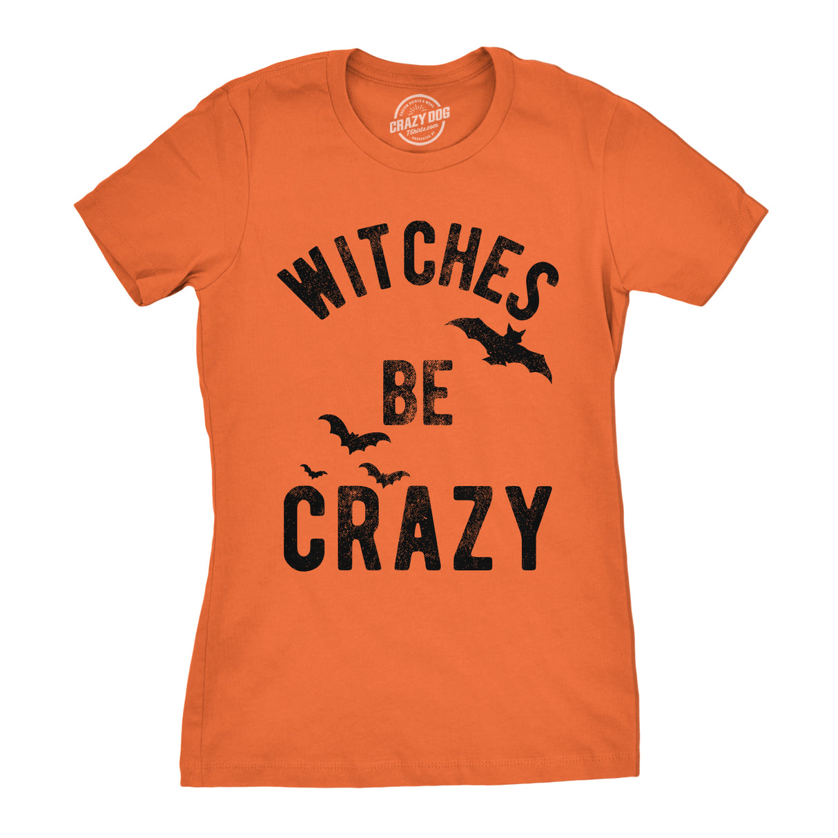 Womens Witches Be Crazy Tshirt Funny Party Tee For Ladies