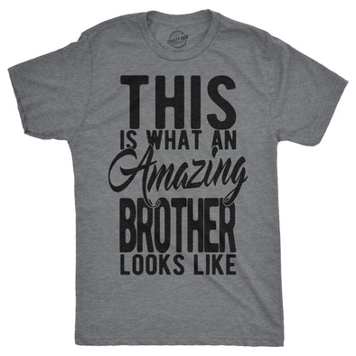 This Is What An Amazing Brother Looks Like Men's Tshirt
