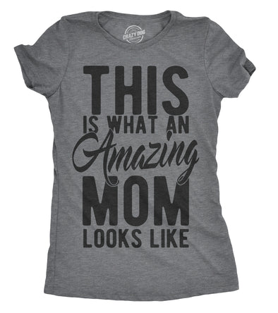 Womens This Is What An Amazing Mom Looks Like Tshirt Funny Family Tee For Ladies