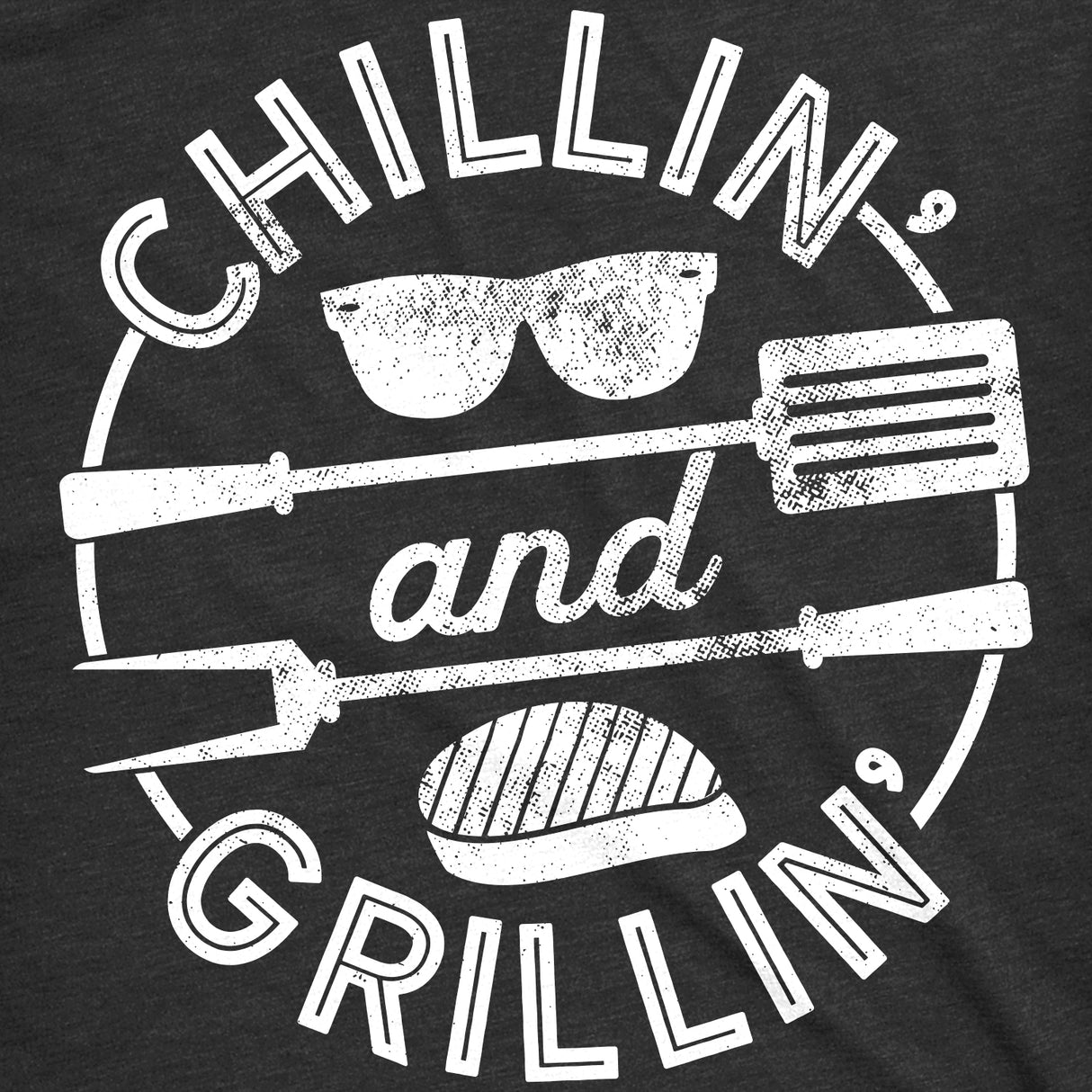 Chillin' And Grillin' Men's Tshirt