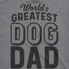World's Greatest Dog Dad Men's Tshirt