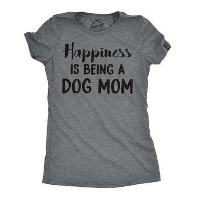 Womens Happiness Is Being A Dog Mom Tshirt Cute Funny Animal Lover Puppy Tee For Ladies
