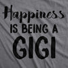 Womens Happiness Is Being A Gigi T shirt Cute Gift for Grandma Funny Grandmother