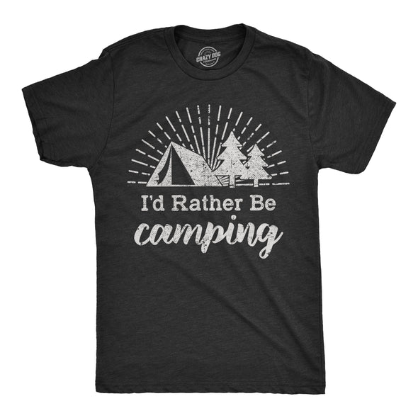 I'd Rather Be Camping Men's Tshirt