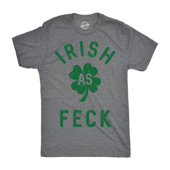 Irish As Feck Men's Tshirt