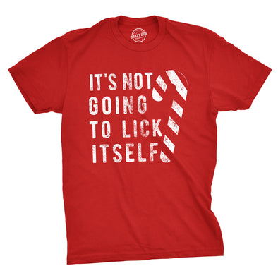 It's Not Going To Lick Itself Men's Tshirt