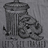 Let's Get Trashed Men's Tshirt