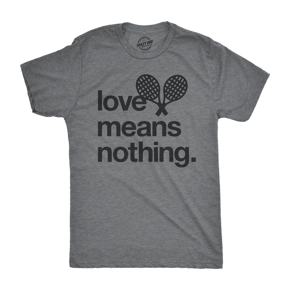 Love Means Nothing Men's Tshirt