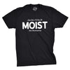 May Your Turkey Be Moist This Thanksgiving Men's Tshirt