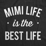 Womens Mimi Life Is The Best Life T shirt Funny Cute Tee For Grandma Mothers Day