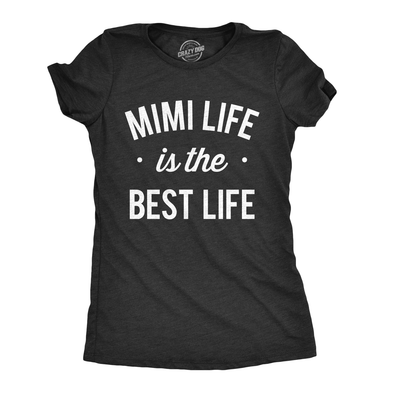 Womens Mimi Life Is The Best Life T shirt Funny Cute Tee For Grandma Mothers Day