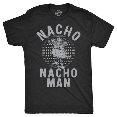 Nacho Nacho Man Men's Tshirt