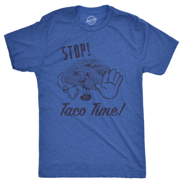 Stop Taco Time Men's Tshirt