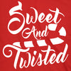 Sweet And Twisted Men's Tshirt
