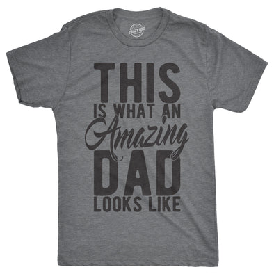This Is What An Amazing Dad Looks Like Men's Tshirt