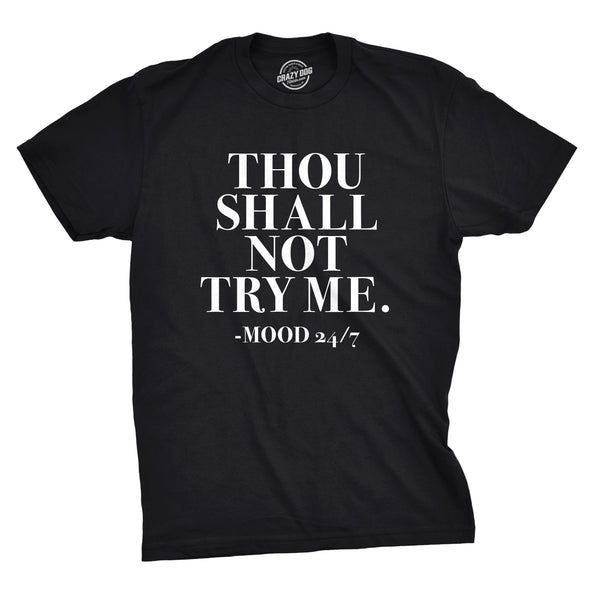 Thou Shall Not Try Me Men's Tshirt