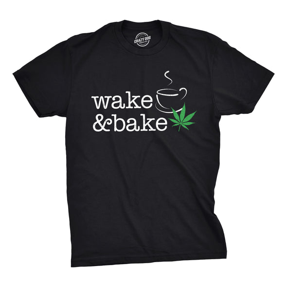 Wake And Bake Men's Tshirt