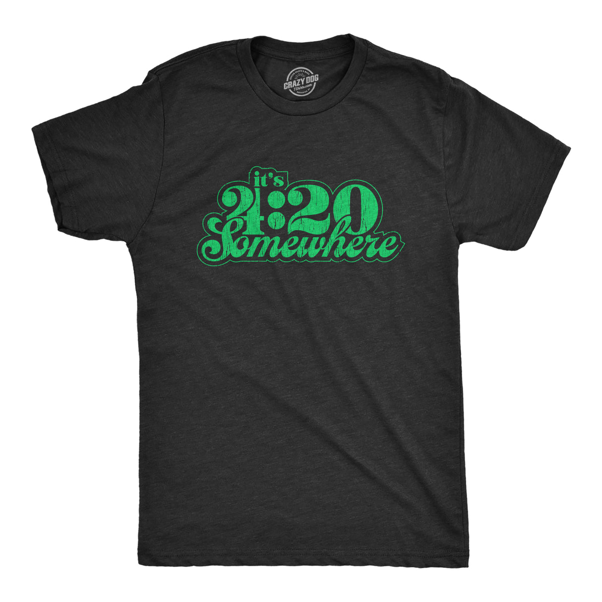 It's 4:20 Somewhere Men's Tshirt