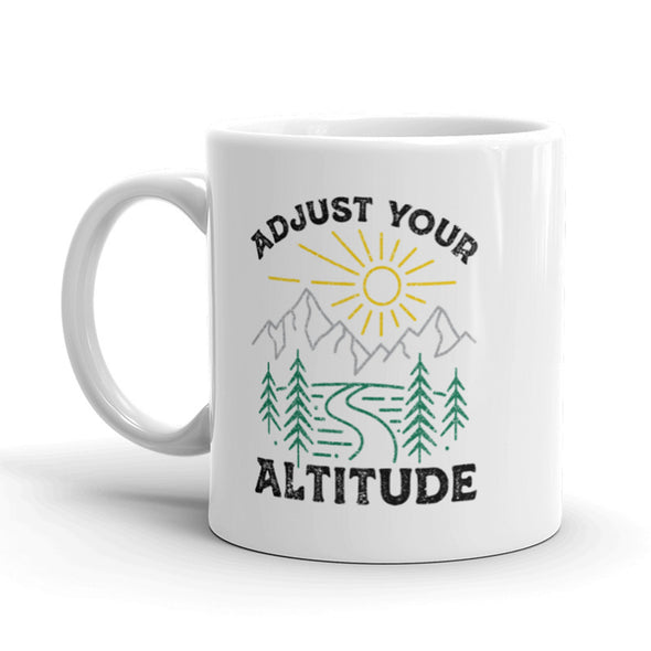 Adjust Your Altitude Coffee Mug Funny Outdoor Camping Ceramic Cup-11oz