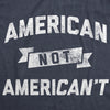 American Not Americant Men's Tshirt