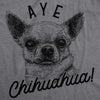 Aye Chihuahua Men's Tshirt