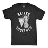 Better Together Men's Tshirt