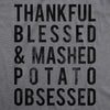 Womens Thankful Blessed And Mashed Potato Obsessed Tshirt Funny Thanksgiving Tee