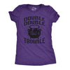 Womens Double Double Toil And Trouble Tshirt Funny Halloween Witch Tee