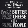 Life Is Too Short For Fake Butter Cookout Apron