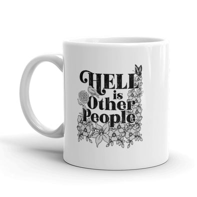 Hell Is Other People Coffee Mug Funny Introvert Ceramic Cup-11oz