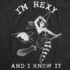 Womens Im Hexy And I Know It Tshirt Funny Halloween Witch Tee