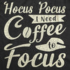 Womens Hocus Pocus I Need Coffee To Focus Tshirt Funny Halloween Witch Tee