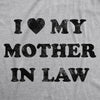 I Love My Mother In Law Men's Tshirt