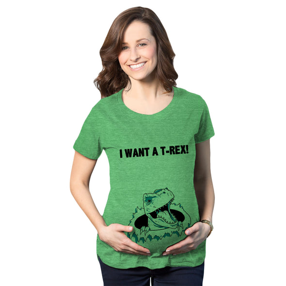Maternity I Want A T-Rex Funny T Shirt Im Pregnant Dinosaur Pregnancy Tee