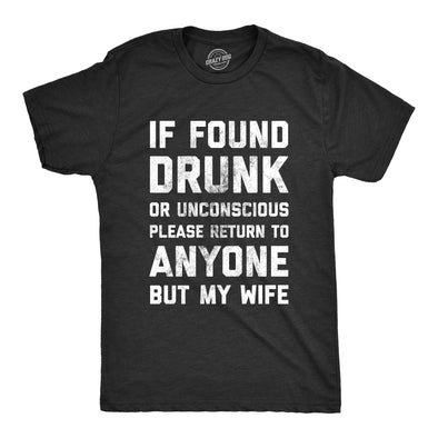 If Drunk Please Return To Anyone But My Wife Men's Tshirt