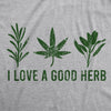 I Love A Good Herb Men's Tshirt