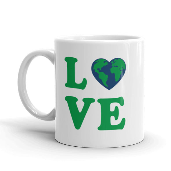 Love Planet Earth Coffee Mug Funny Earth Day Climate Change Ceramic Cup-11oz